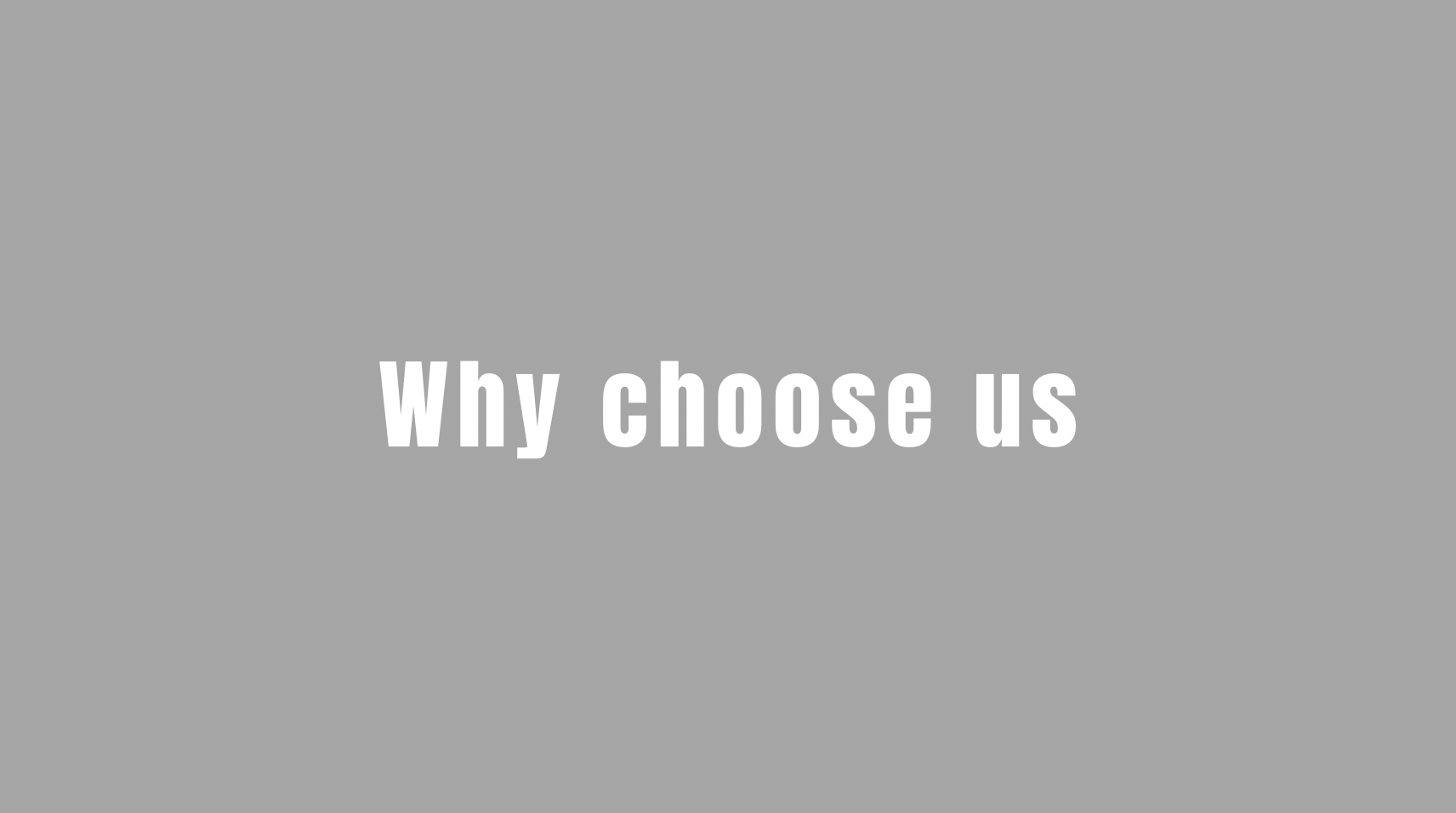 Why Choose Us